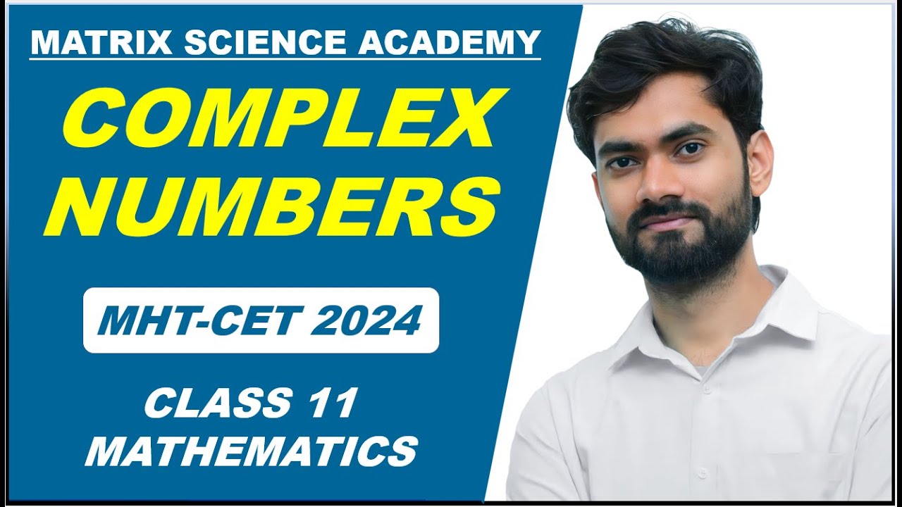 COMPLEX NUMBERS ONESHOT REVISION LECTURE l MHT-CET 2024 | MATRIX SCIENCE ACADEMY l ALGESH SIR