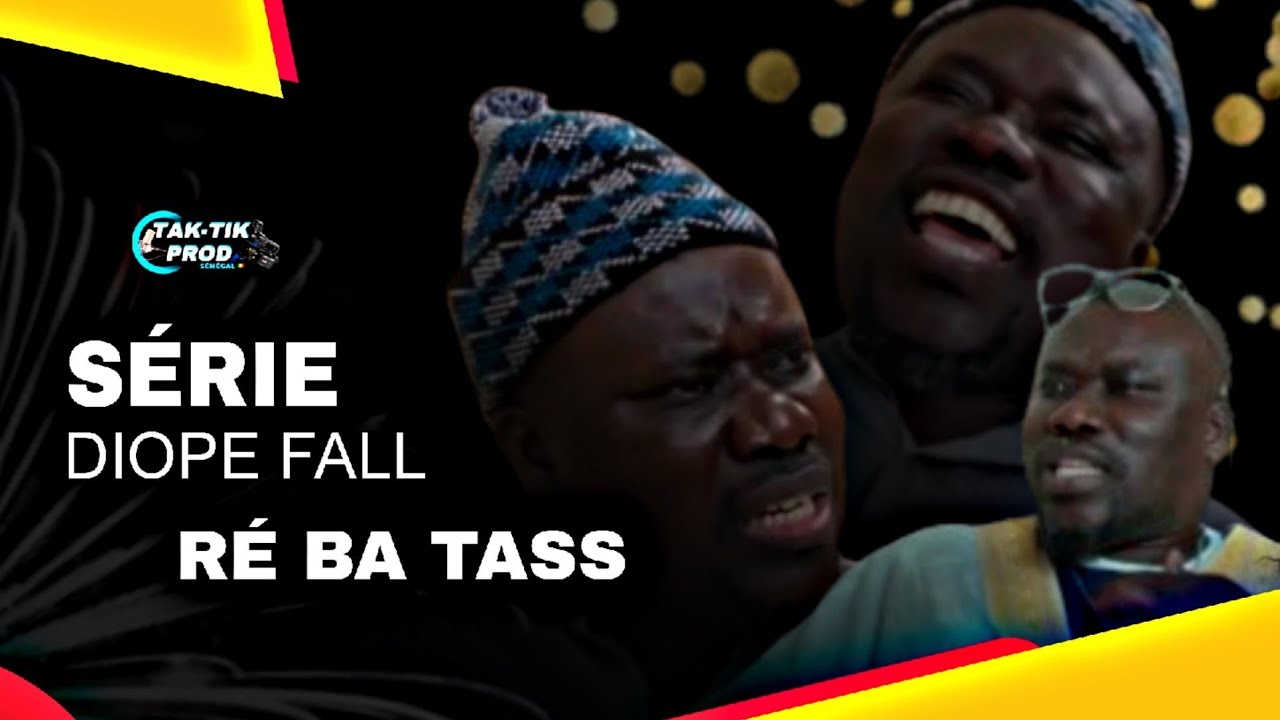 s&eacute;rie Diop fall r&eacute;e batass
