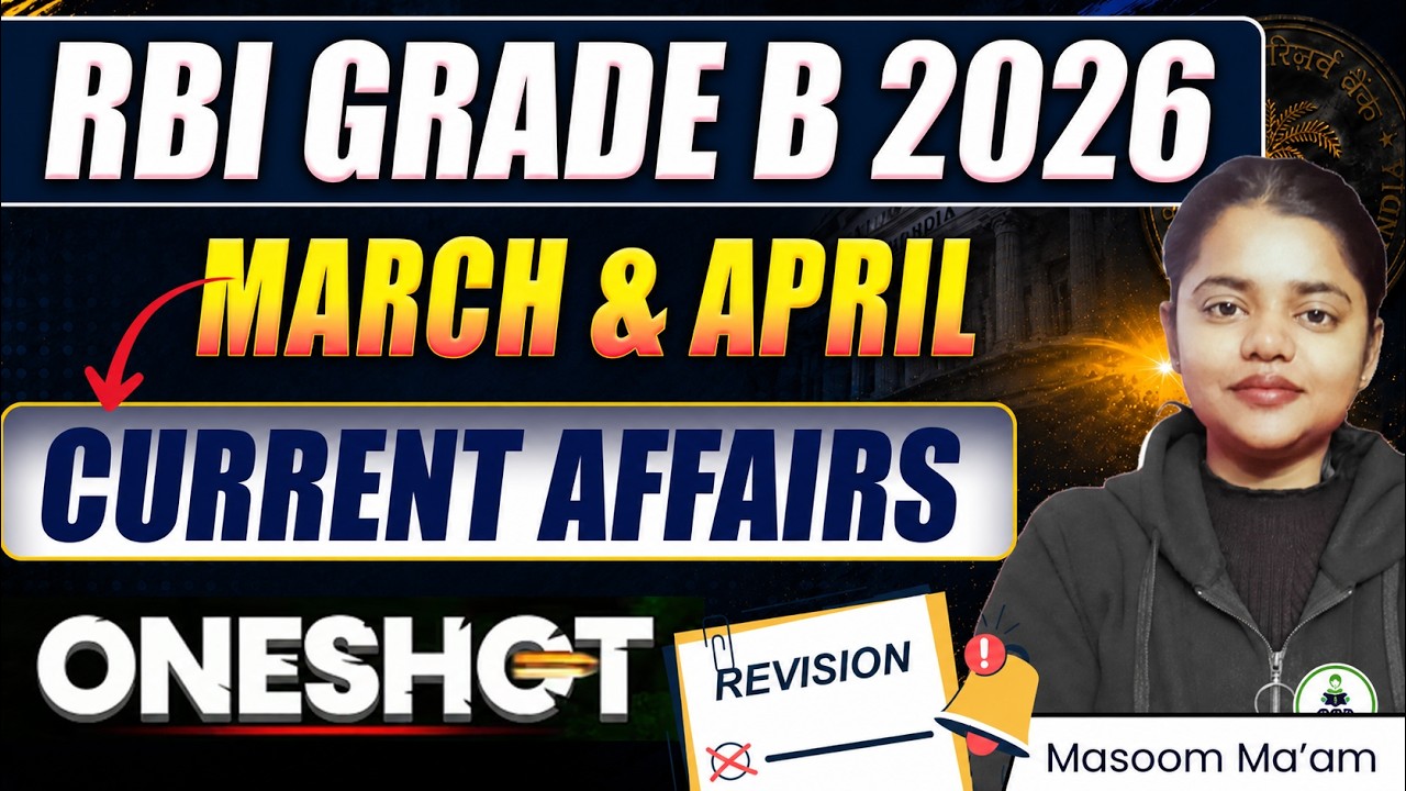 RBI Grade B 2026 | Complete March - April Current Affairs In One Shot |RBI Phase 1 CA Marathon Class