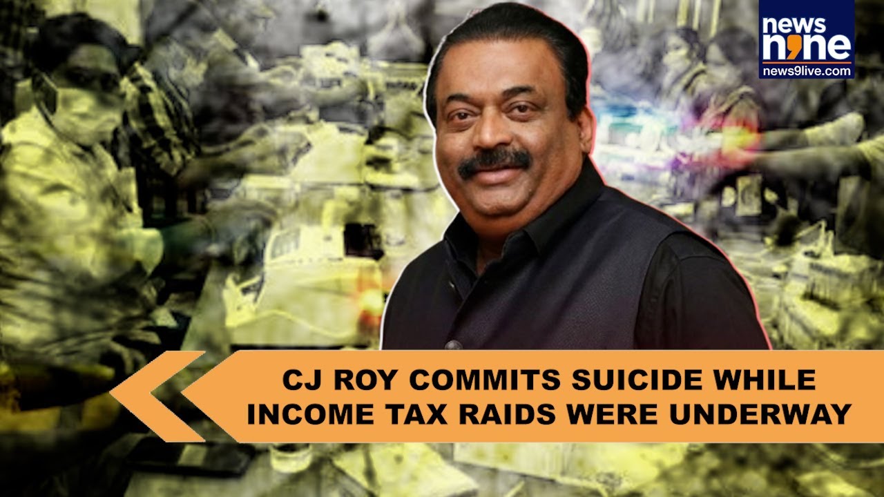 Confident Group Head CJ Roy commits suicide while Income Tax raids were underway | What happened?