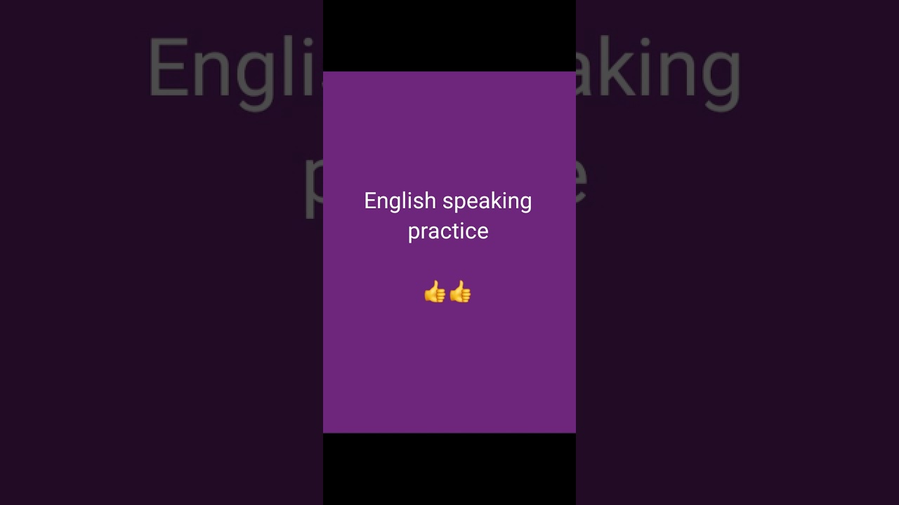 English speaking practice👍👍 learn English in 1 month👍👍 #englishlanguage #video 