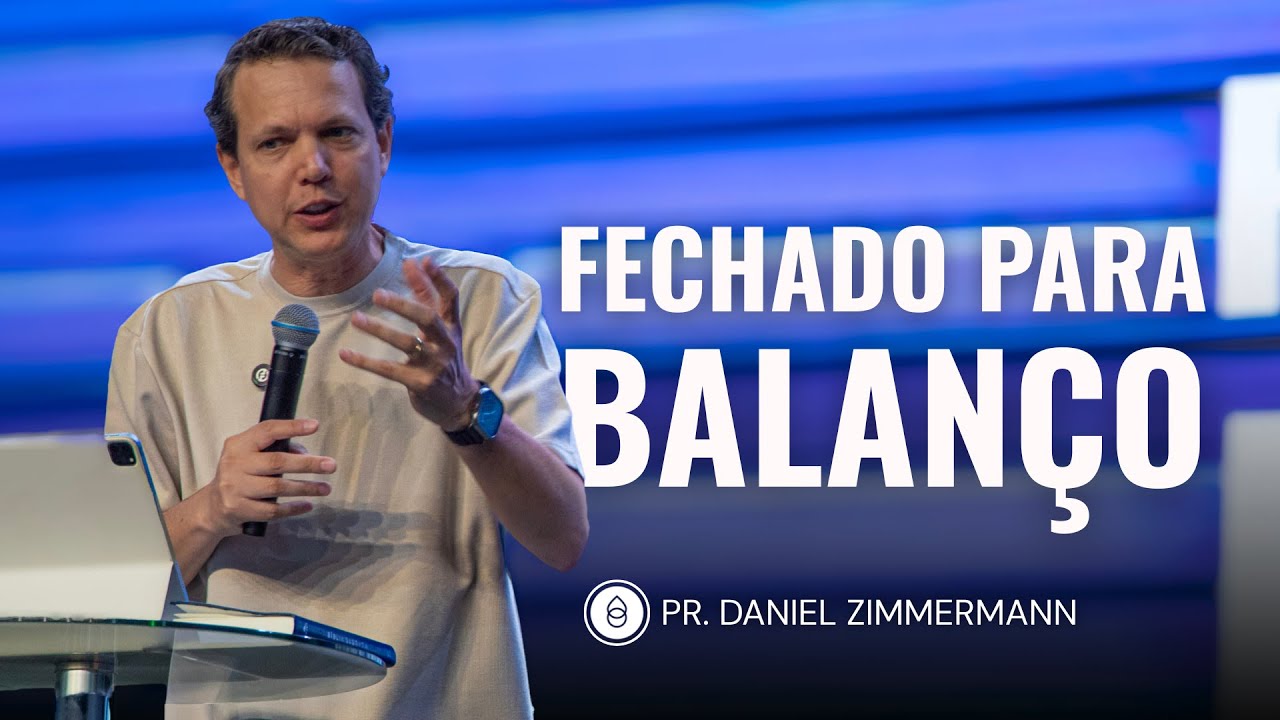 FECHADO PARA BALAÇO | Pr. Daniel Zimmermann