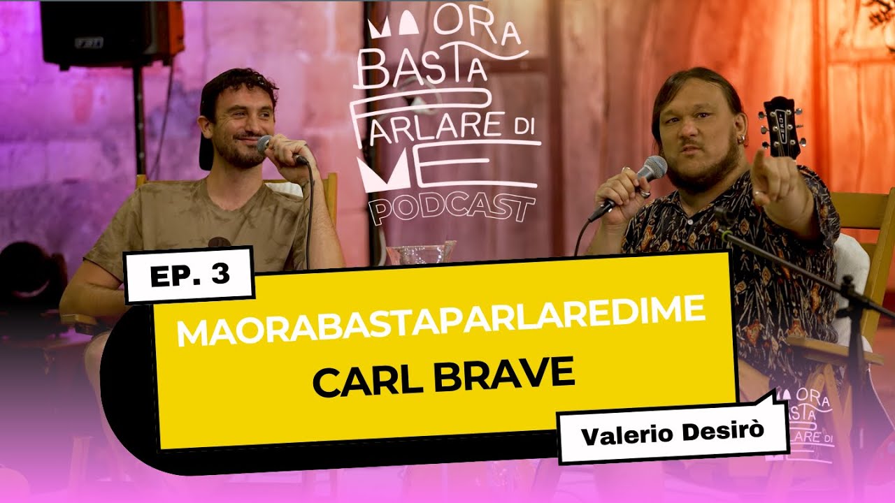 Ma ora basta parlare di me Ep.3 - Carl Brave