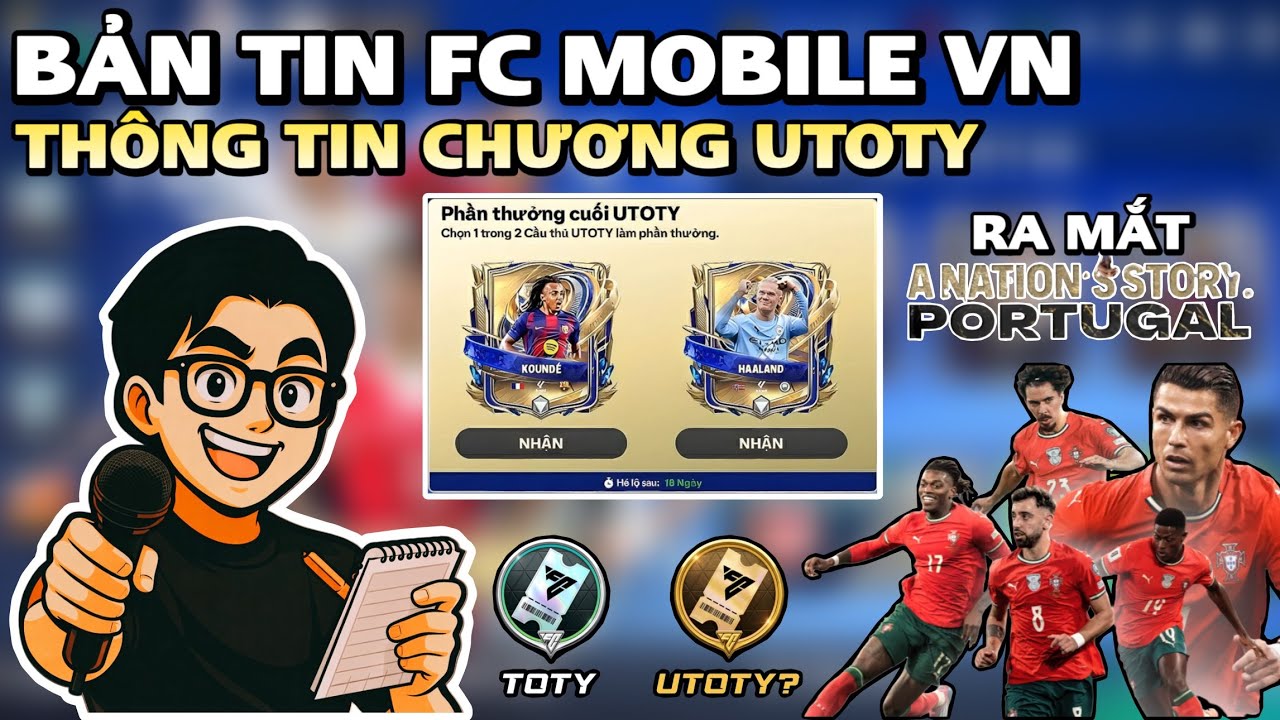 BẢN TIN FC MOBILE VN | THÔNG TIN VỀ CHƯƠNG UTOTY, HÀNH TRÌNH MỘT QUỐC GIA - BỒ ĐÀO NHA
