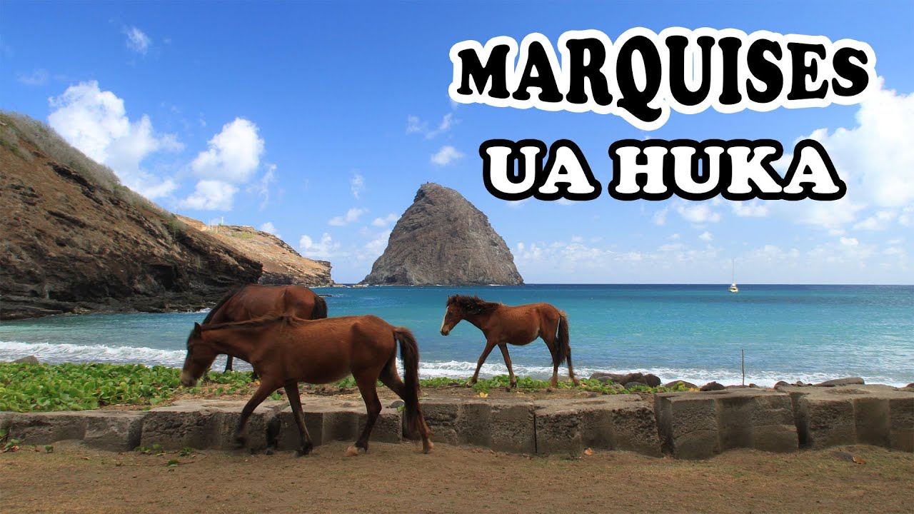 MARQUISES : Arrivée à Hane sur l'île de Ua Huka
