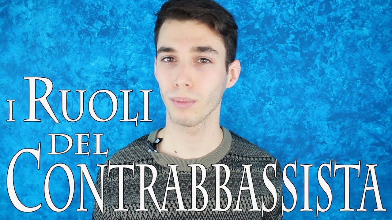CONTRABBASSO &ndash; i ruoli del contrabbassista