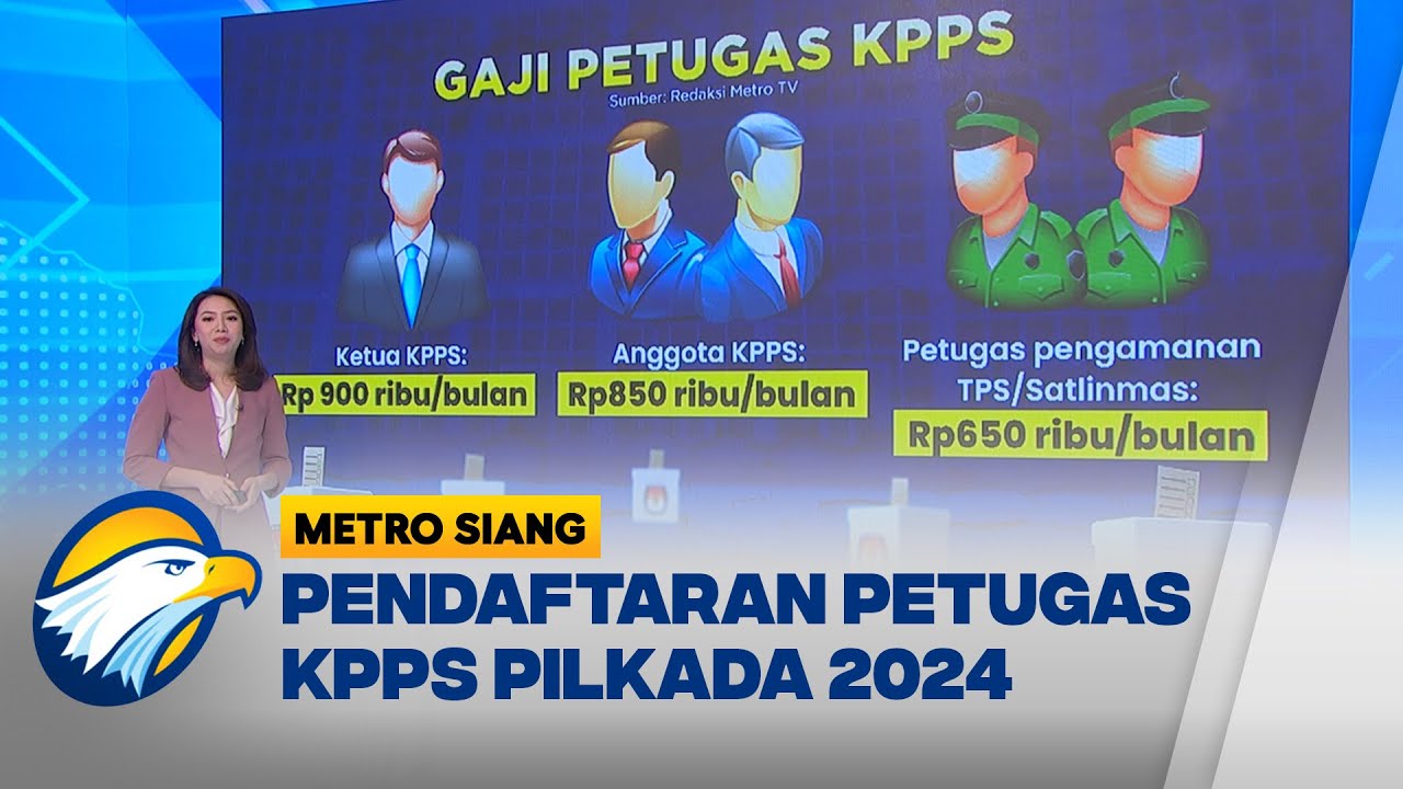 Pendaftaran Petugas KPPS Pilkada 2024 - [ Metro Siang ]
