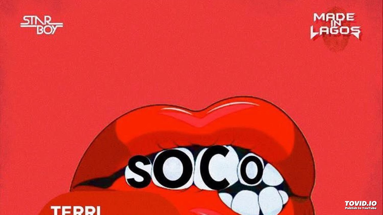 Starboy feat. Wizkid, Ceeza Milli, Spotless & Terri &ndash; Soco (Official Audio) - 2018 Latest Music