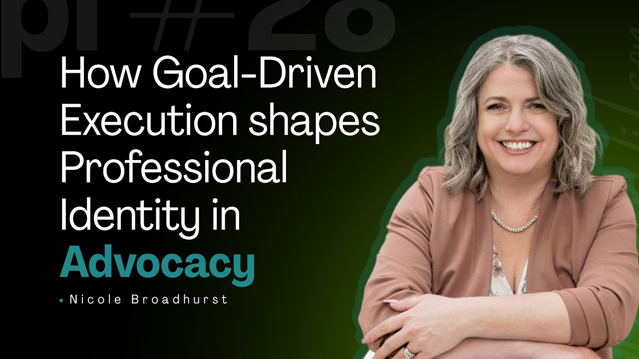 How Goal-Driven Execution Shapes Professional Identity in Advocacy