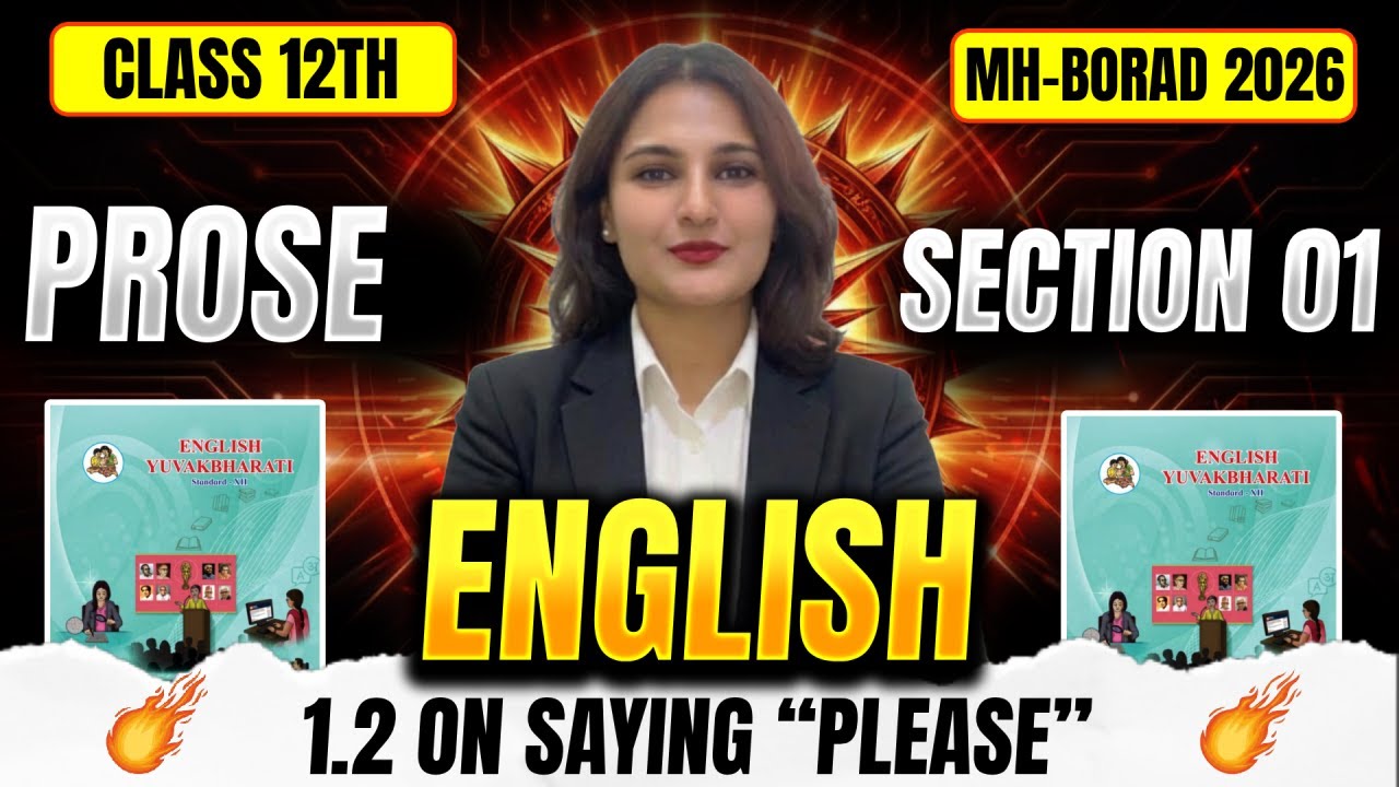 1.2 On Saying &ldquo;Please&rdquo; | Full Explanation | 12th English Board Exam 2026 | Arts Commerce Science