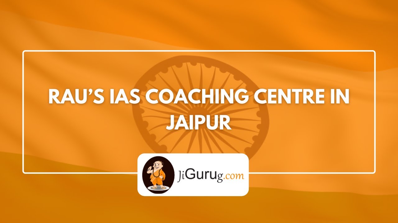 Rau&rsquo;s IAS Coaching Centre in Jaipur