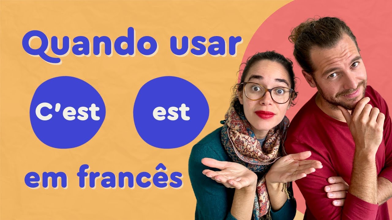 Quando usar C’EST e EST em francês? | Afrancesados