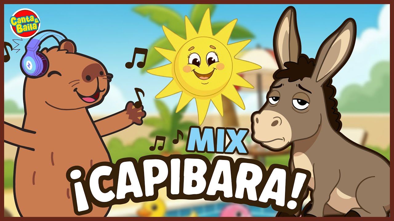🐹✨ MIX INFANTIL CAPIBARA✨🐹| La Cancion del Capibara, Sol Solecito, A mi Burro y más | Canta y Baila