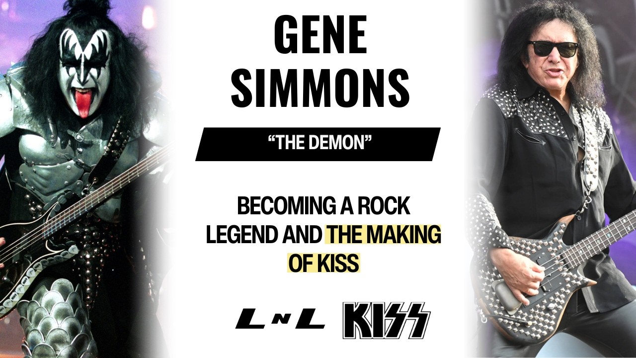 Gene Simmons, Co Founder of Kiss, on forming the band and becoming a rockstar!