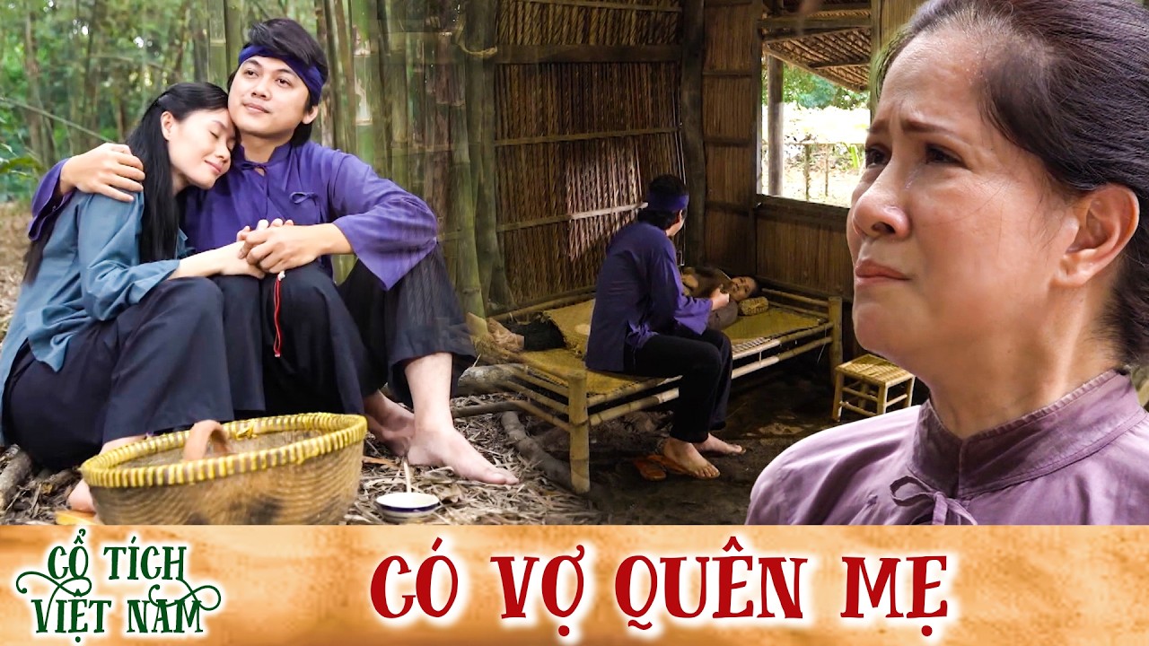 CỔ TÍCH MỚI 2026 | CÓ VỢ QUÊN MẸ | CỔ TÍCH VIỆT NAM HAY NHẤT 2026 | CỔ TÍCH VIỆT NAM 2026