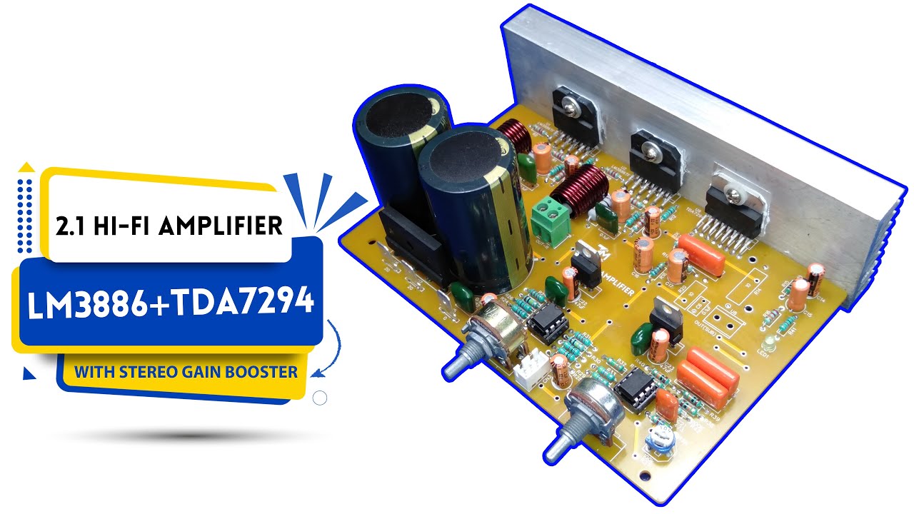 2 1 HI FI AMPLIFIER LM3886+TDA7294.