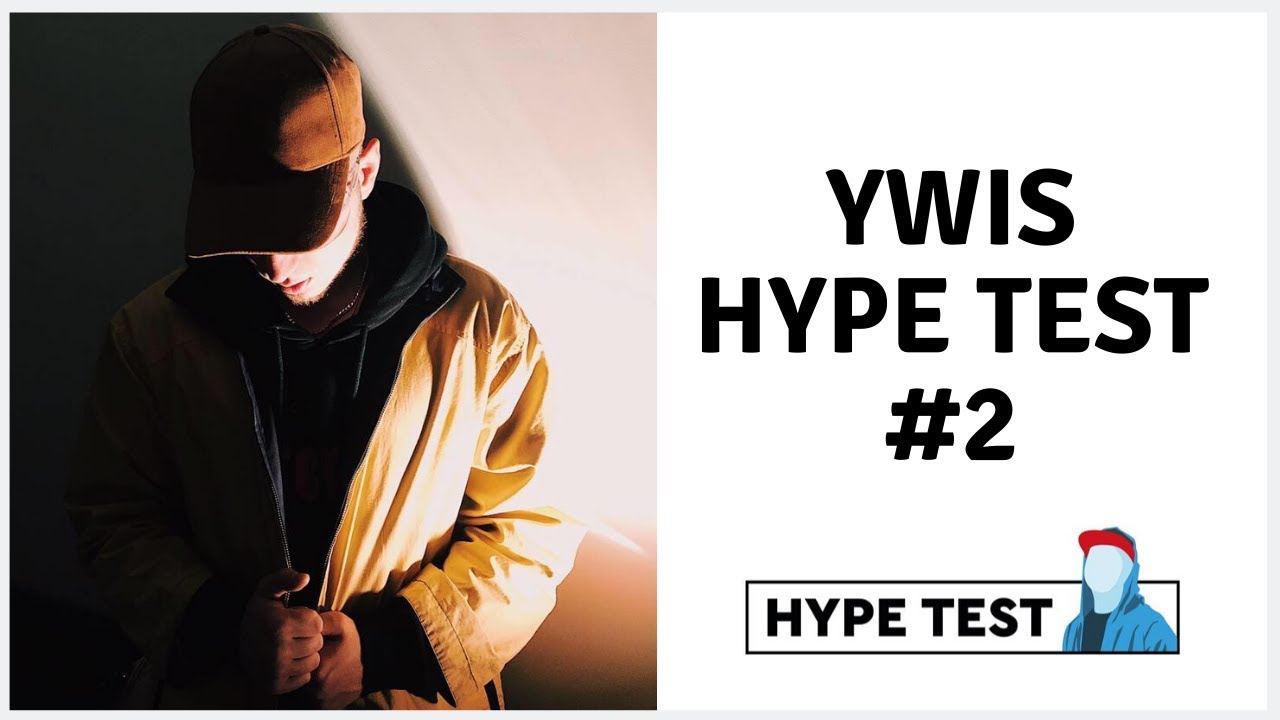 ywiS - Hype Test #2