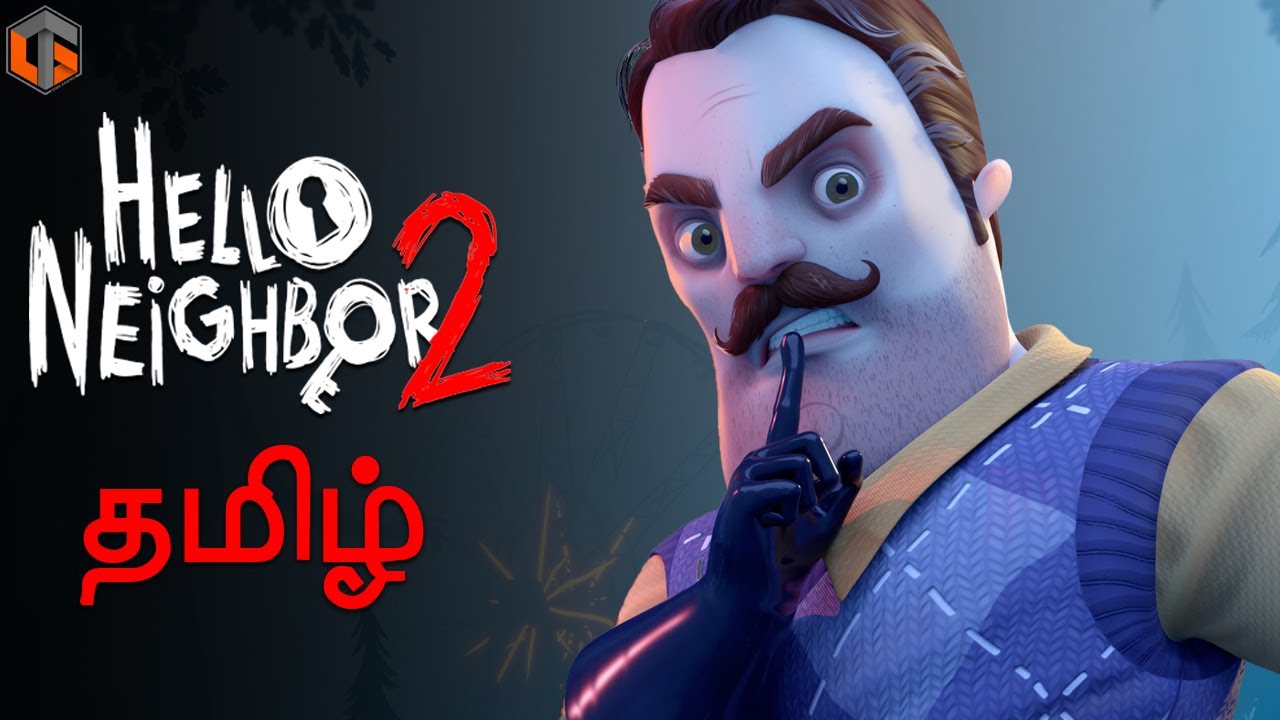கடத்தல் மாமா | Hello Neighbor 2 Tamil | Horror Game Live | TamilGaming