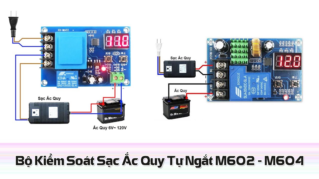 Hướng Dẫn Mạch Kiểm Soát Sạc Ắc Quy Tự Ngắt M602 - M604