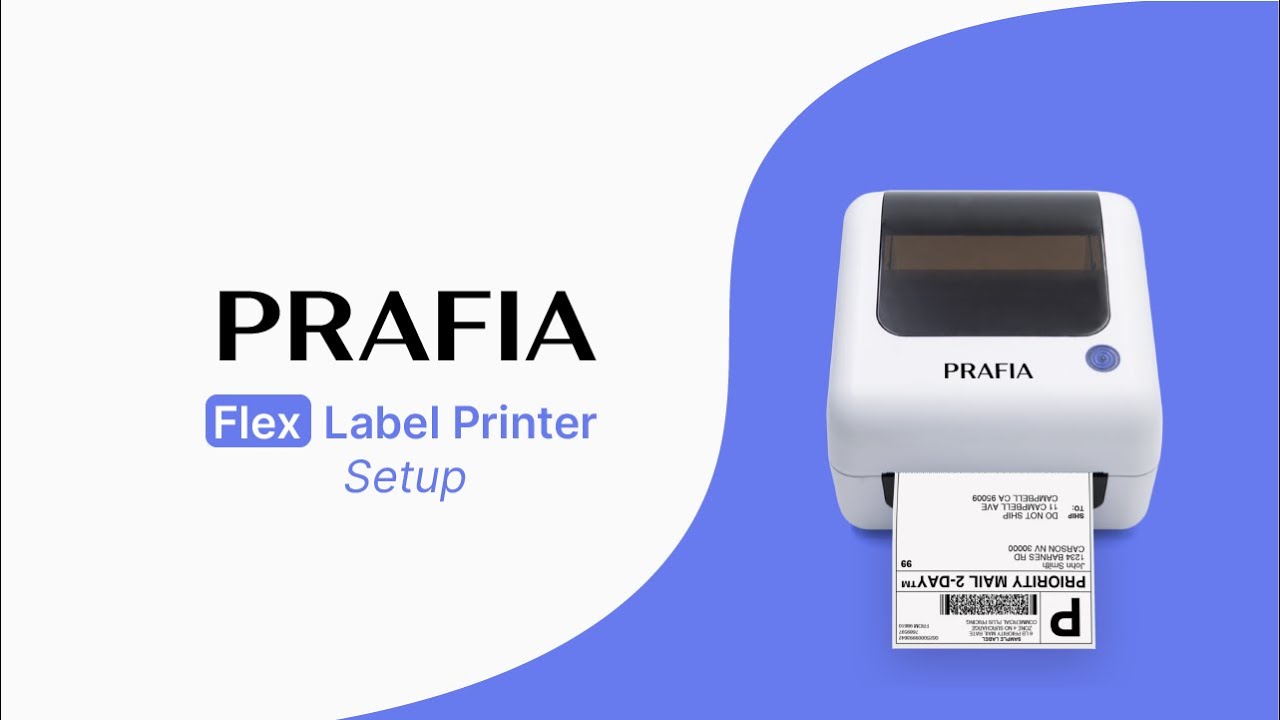 Prafia Flex Label Printer - Initial Setup