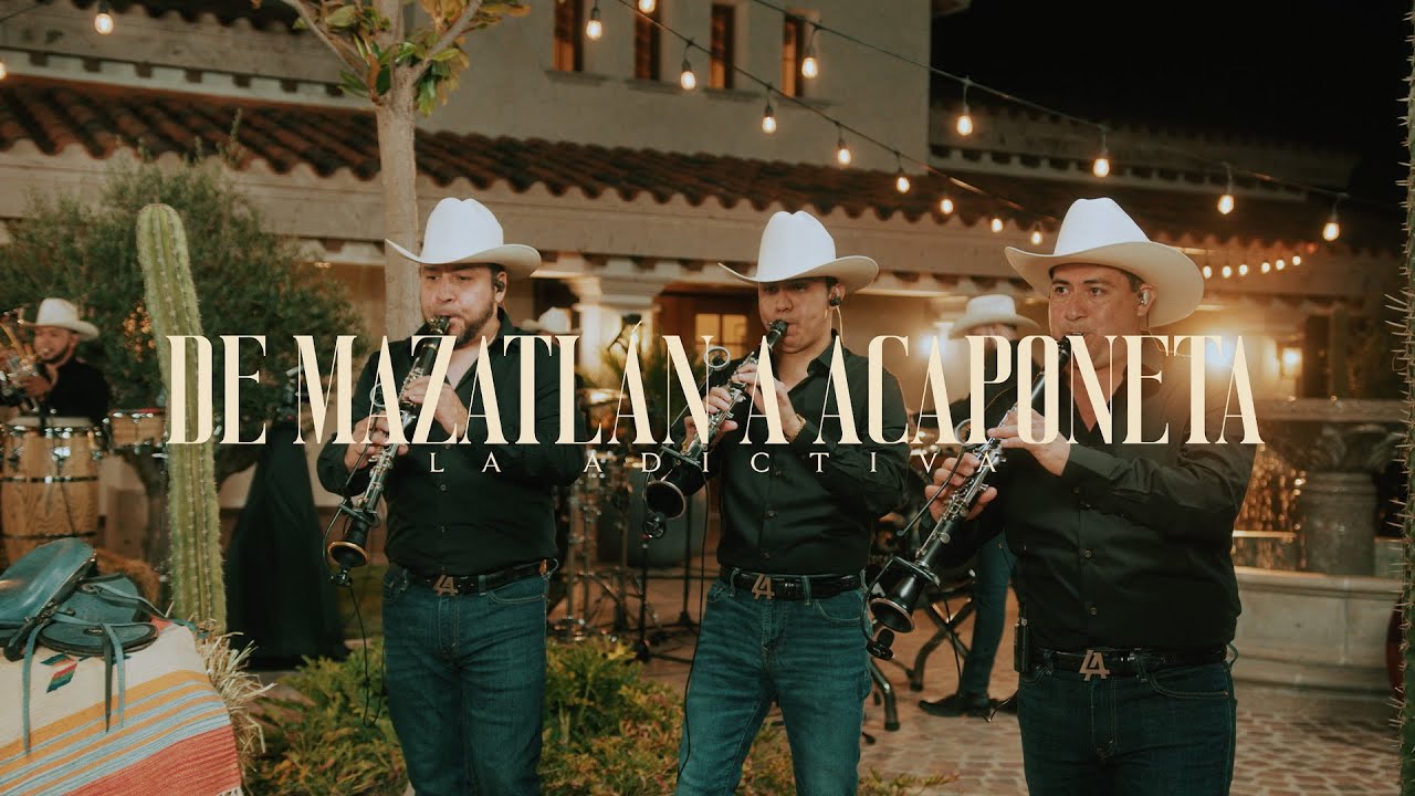 La Adictiva - De Mazatlán a Acaponeta (En Vivo)