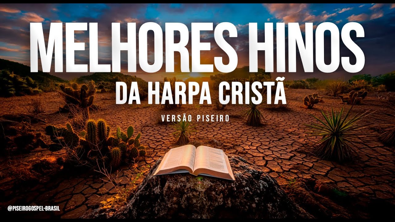 Os Melhores Hinos da Harpa Cristã | Versão Piseiro