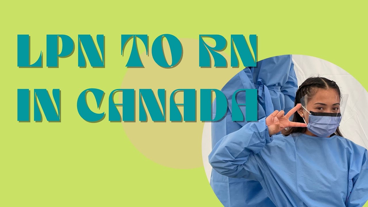 [2023] МОСТ LPN К RN В 🇨🇦 (BC)