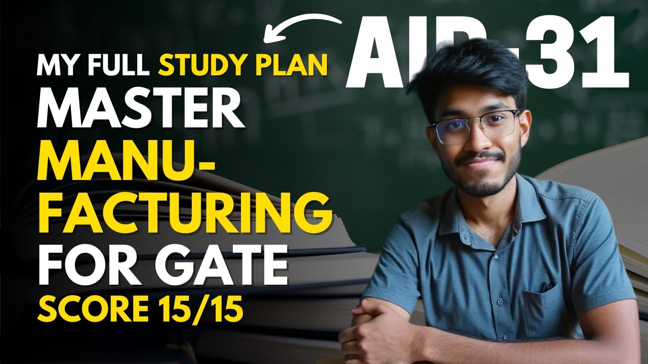 AIR 31 full study plan to master manufacturing for GATE || step by step roadmap ||