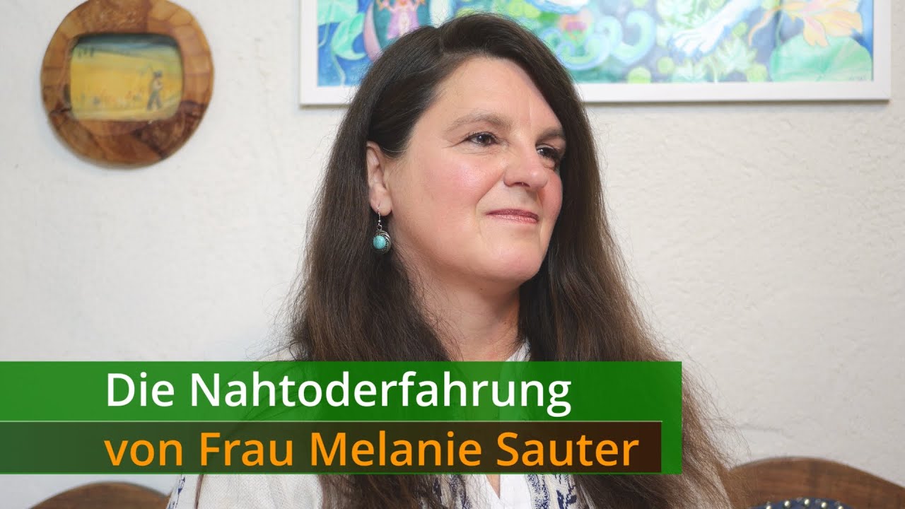 Die Nahtoderfahrung von Frau Melanie Sauter (Engl. subtitles)