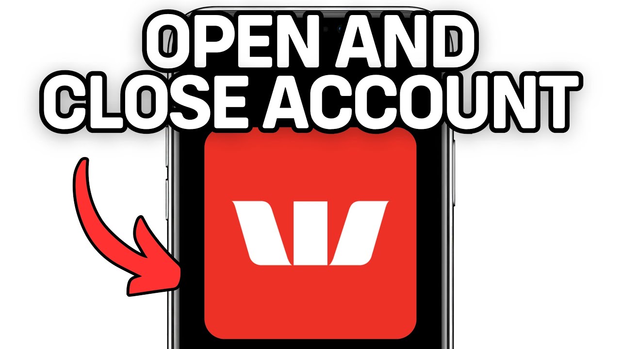 How To Open And Close Your Westpac Account (Full Guide) 2025!