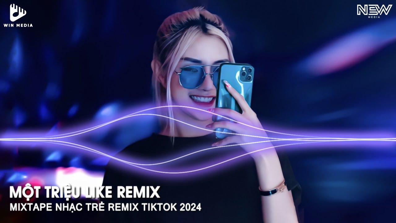 Nhạc Hot Trend Remix TikTok 2026 - Một Triệu Like Remix TikTok Bản Full - Nhạc Trẻ Remix TikTok 2026