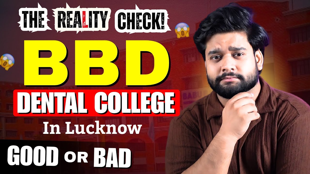Babu Banarasi Das Dental College🔥 Full BDS Details | Fees, Placement, Hostel & More!