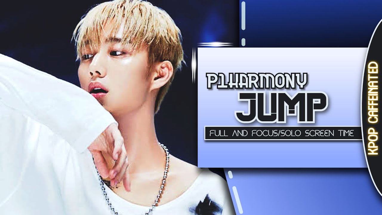 P1Harmony 'JUMP' - Full & Focus/Solo Screen Time Distribution [Color Coded]