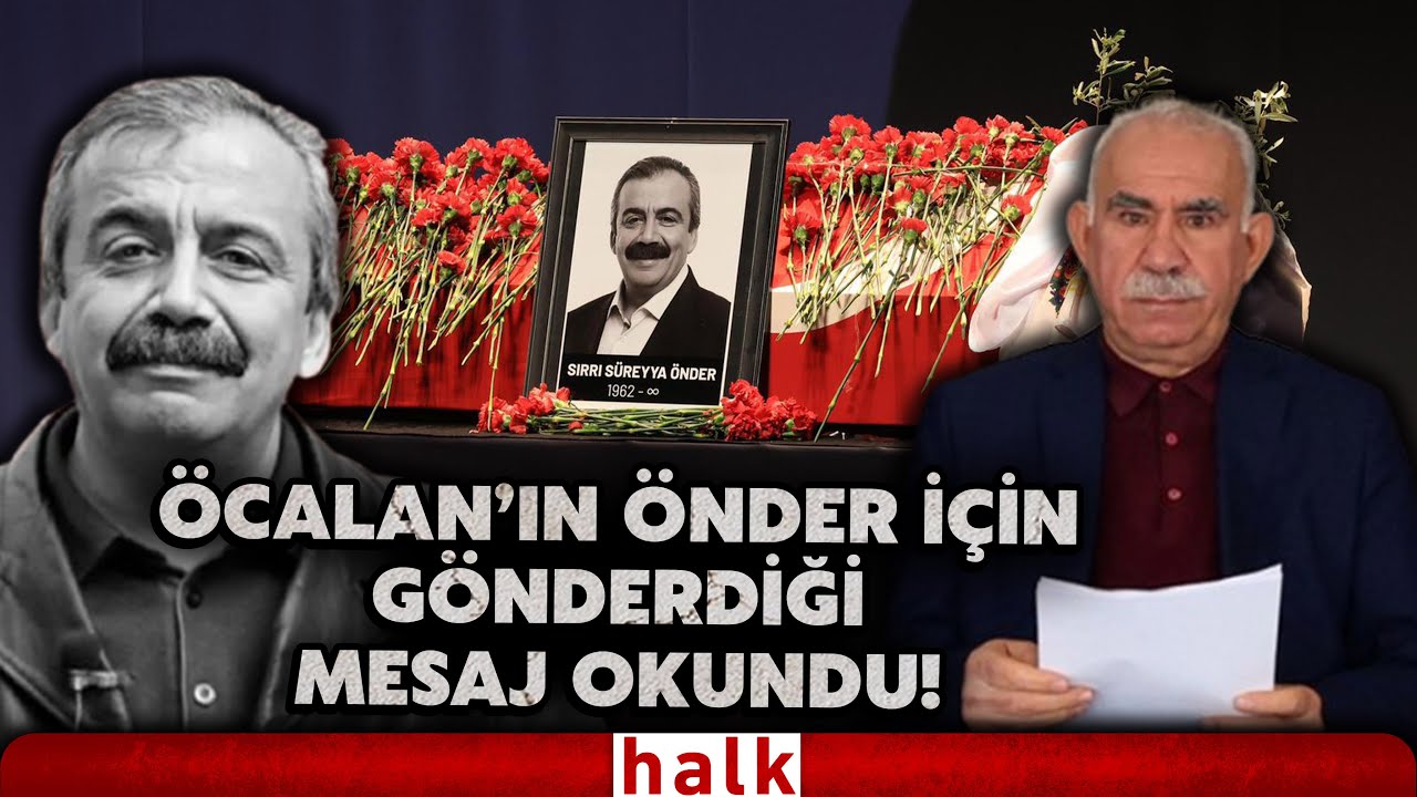 Sırrı Süreyya Önder için düzenlenen cenaze törenine Abdullah Öcalan'ın yazdığı mektup okundu!