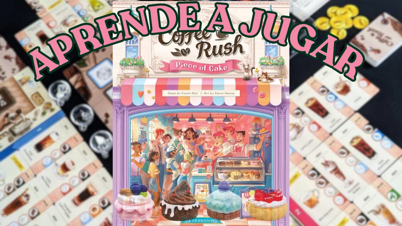 Aprende a jugar la expansion Piece of Cake de Coffee Rush | Tutorial con H