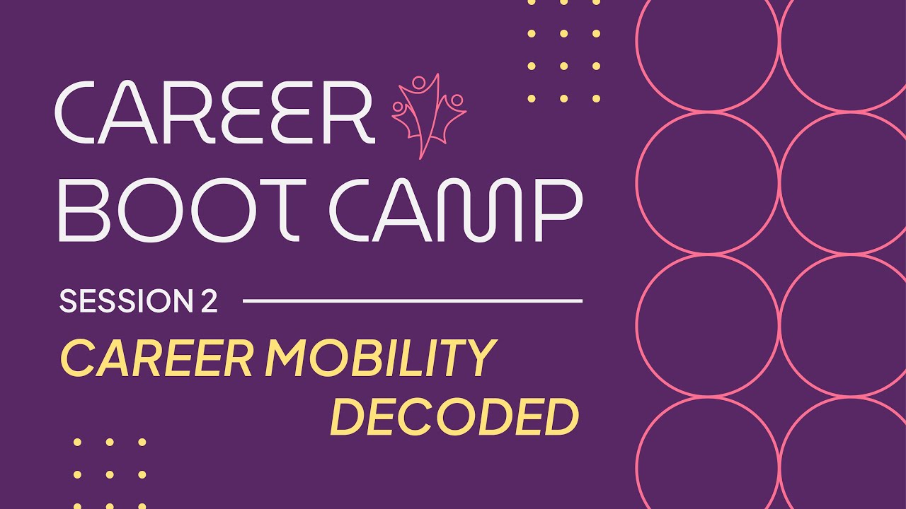 Career Boot Camp 2026: Career Mobility Decoded