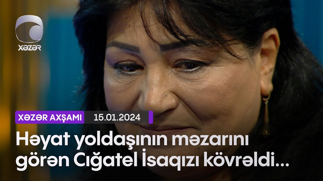 Həyat yoldaşının məzarını görən Cığatel İsaqızı kövrəldi...