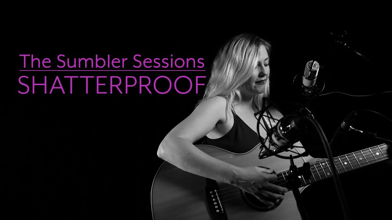 Shatterproof - Amanda Walther (The Sumbler Sessions)