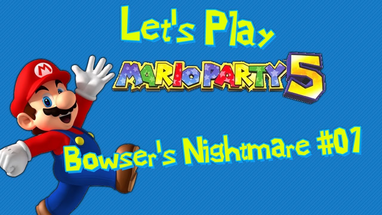Let's Play Mario Party 5 - Bowser's Nightmare (Part 1)