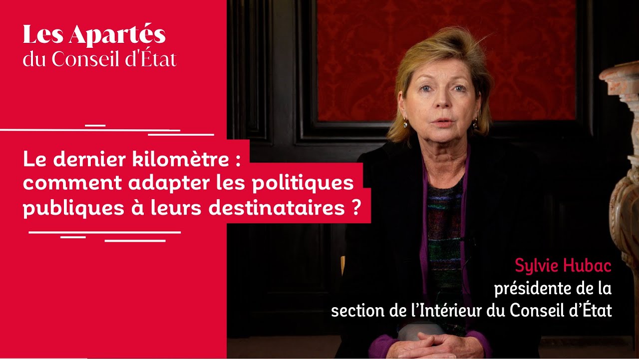 Le dernier km : comment adapter les politiques publiques à leurs destinataires ? (Sylvie Hubac)