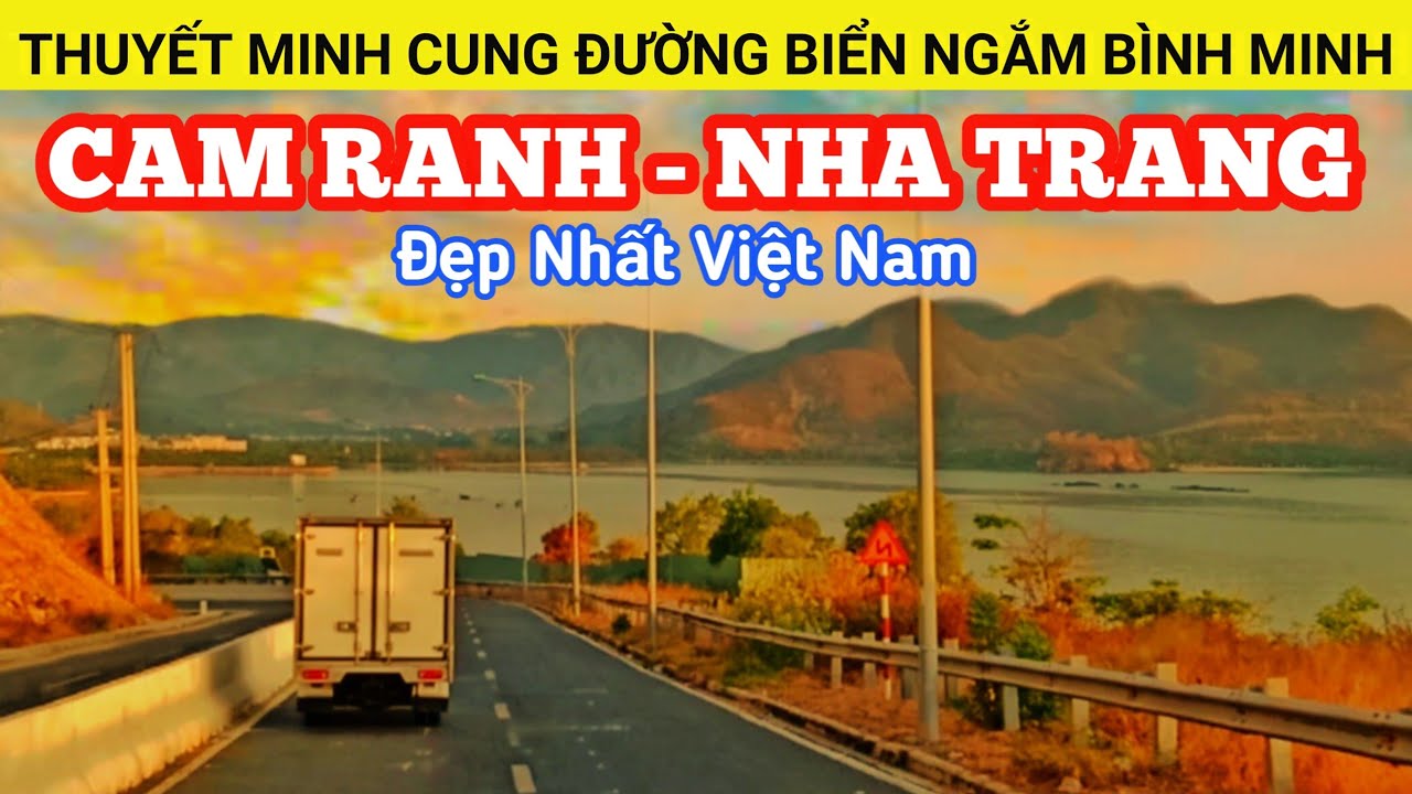 🔴Thuyết minh cung đường ven biển Cam Ranh - Nha Trang ngắm bình minh đẹp nhất Việt Nam | XÊ DỊCH TV