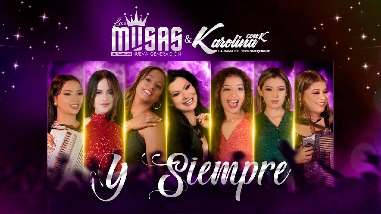 Las Musas del Vallenato NG & Karolina con K - Y Siempre (Video Oficial)