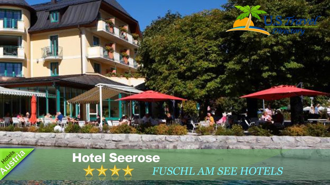 Hotel Seerose - Fuschl am See Hotels, Austria