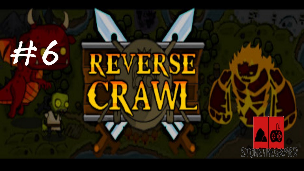 Let's Play Reverse Crawl #6 - The Fall of Jasper!