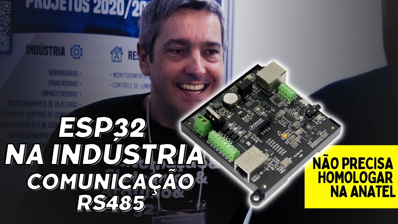 ESP32 NA INDÚSTRIA | COMUNICAÇÃO RS485 | NÃO PRECISA HOMOLOGAR ANATEL