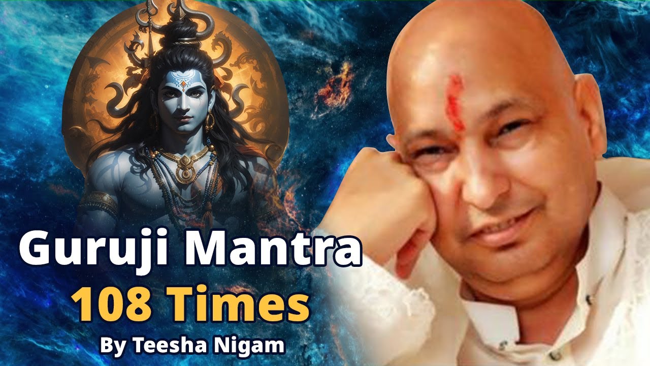 Guruji Mantra Jaap | 108 Times | GURUJI | Teesha Nigam | Positivity | Jai Guruji | Spiritual