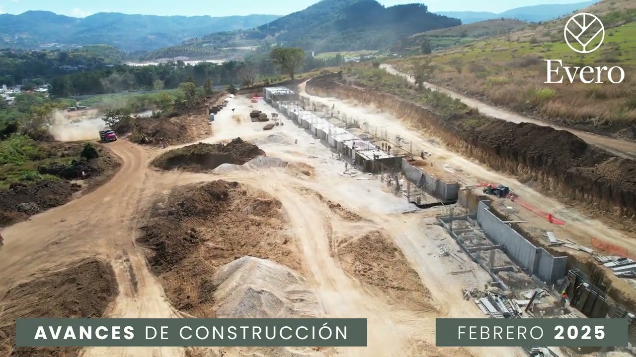 EVERO - Avances de construcción Febrero 2025