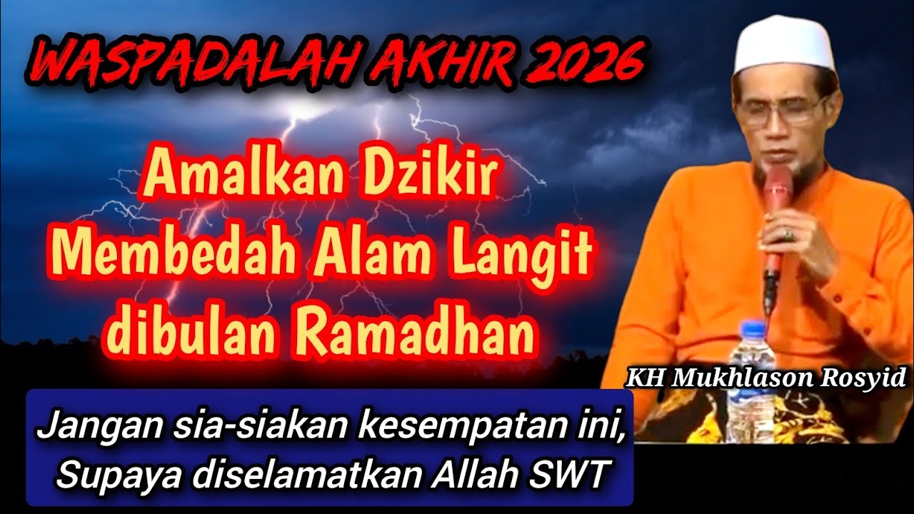 KH Mukhlason rosyid💥 Dzikir membedah alam Langit dibulan Ramadhan