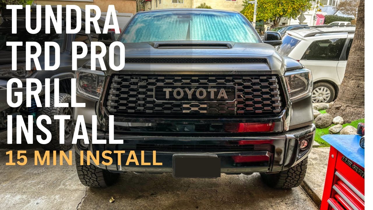 Лучшая решетка радиатора TRD Pro Grill для Tundra 2021 года | Установка | Cartrimhome