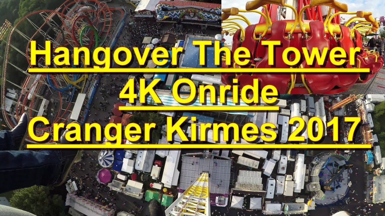Hangover The Tower - 4K Onride Video - Cranger Kirmes 2017 - FREE FALL Tower - GYRO Drop Tower